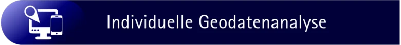 Individuelle Geodatenanalyse